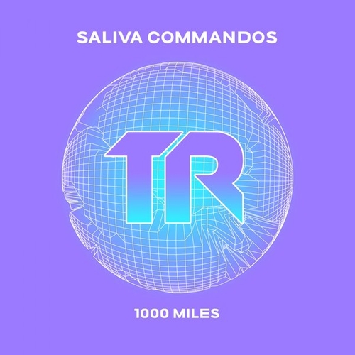 Saliva Commandos - 1000 Miles [TRSMT195]